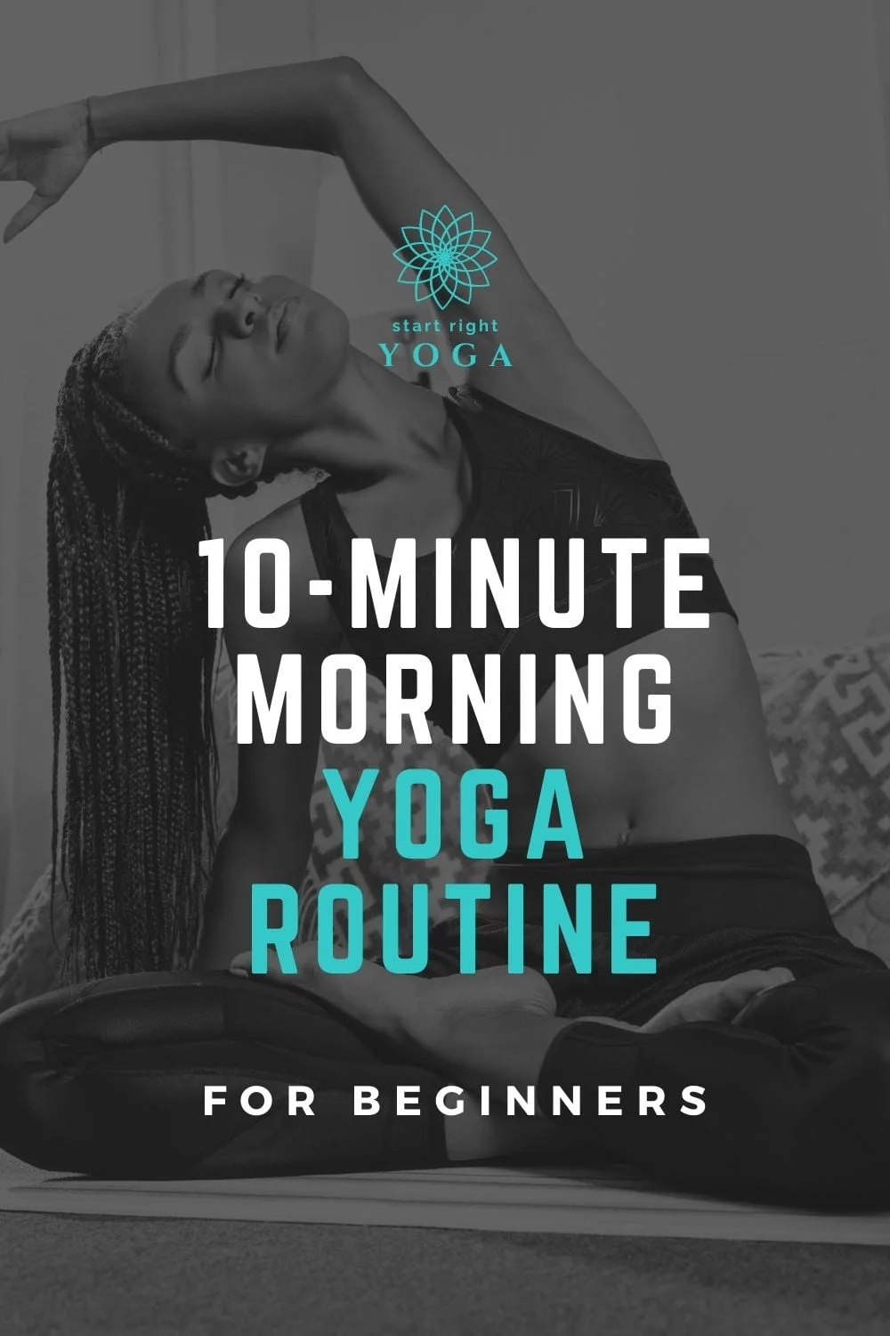 10-Minute Morning Yoga Routine For Beginners - Startrightyoga.com