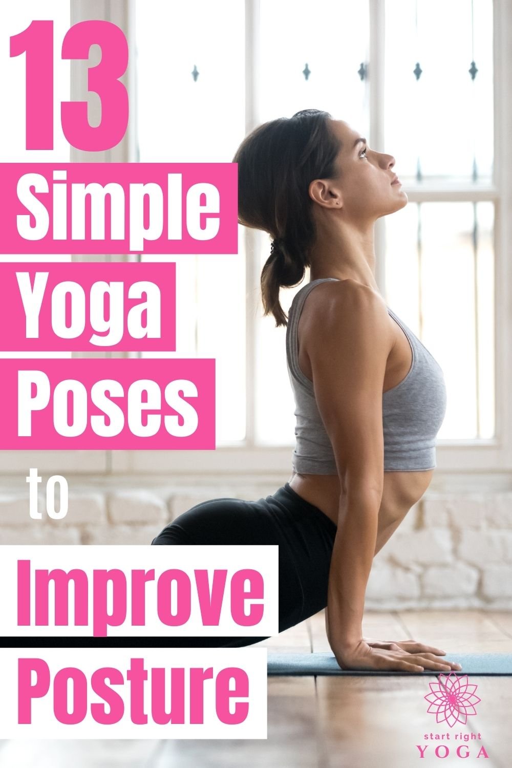 13 Beginner Yoga Poses To Improve Posture - startrightyoga.com