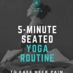 Ease neck and upper ack pain with this quick and easy 5 minute seated yoga routine for beginners that anyone can do.