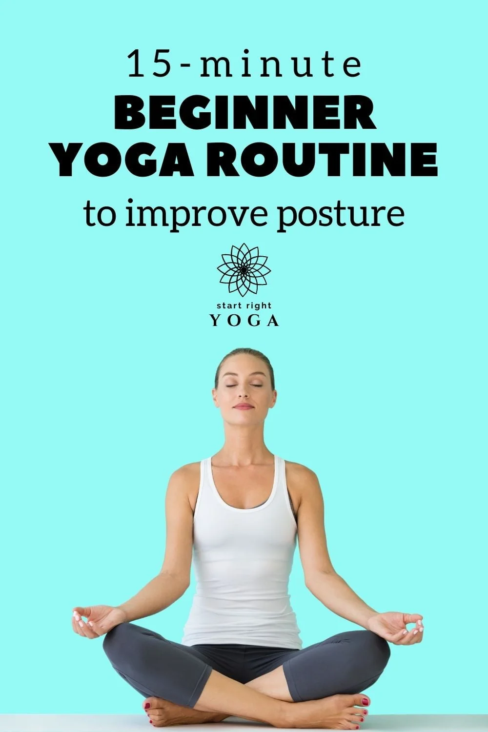 13 Beginner Yoga Poses To Improve Posture - startrightyoga.com