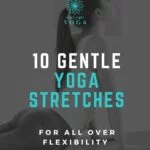 These basic yoga stretches for beginners will open up your entire body stretching your muscles and increasing blood flow.