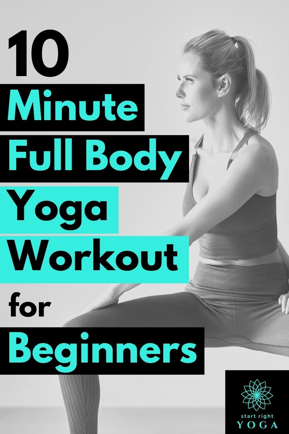 10-minute full body yoga workout for beginners - startrightyoga.com