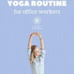 Ease back pain caused by sitting at a desk all day with this quick 10 minute yoga routine for office workers that’s great for beginners.
